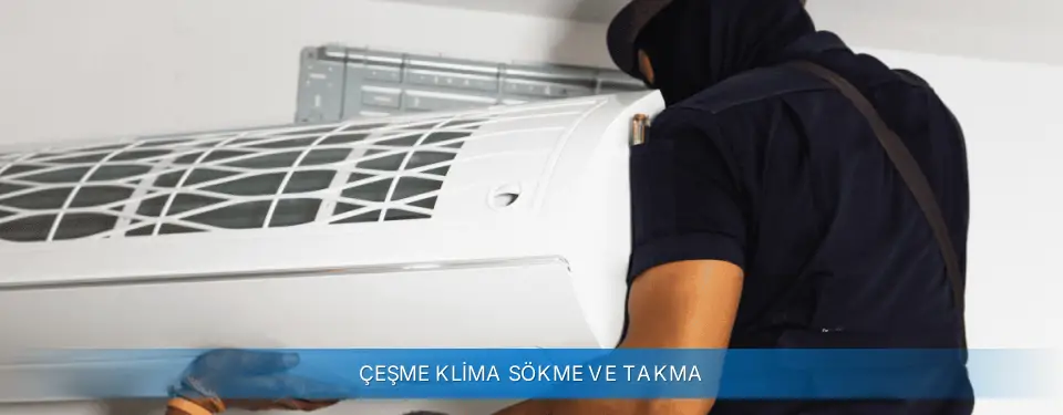 Çeşme İlçemi Carrier Klima Sökme ve Takma